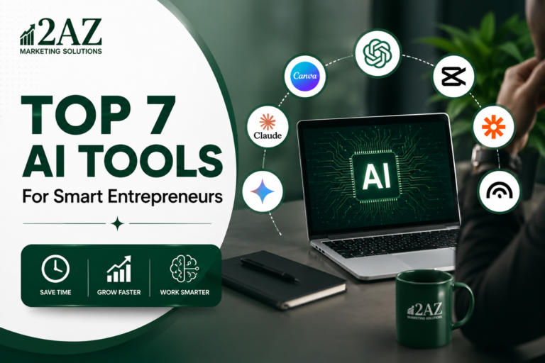 TOP 7 AI TOOLS EVERY SMART ENTREPRENEUR MUST START USING TODAY